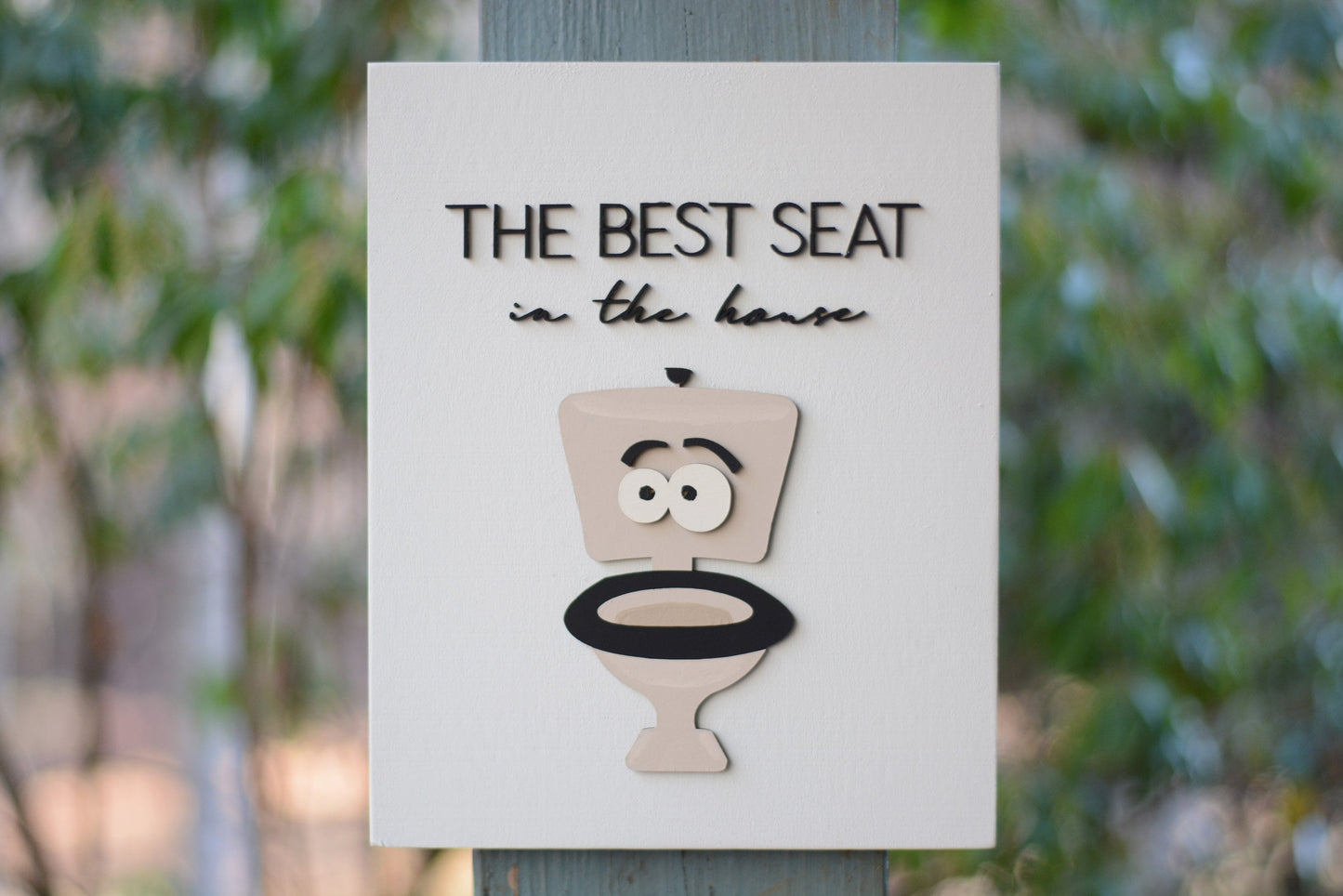 Best Seat In The House | Funny Bathroom Sign | Painted Wood Sign