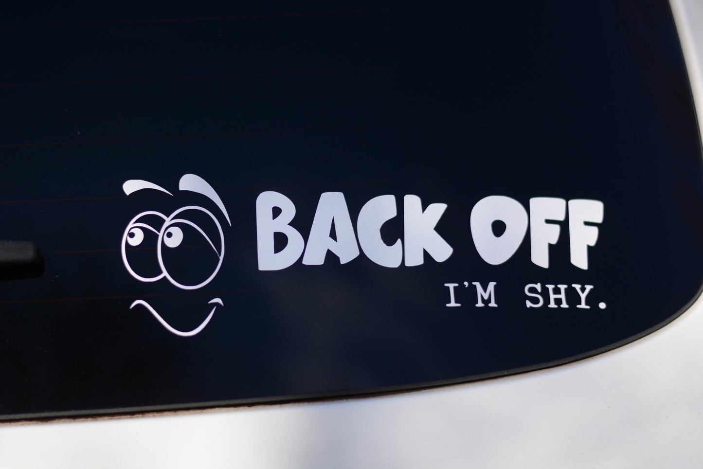 Back Off I'm Shy | Funny Car Window Decal | Bumper Sticker